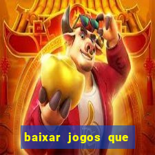 baixar jogos que ganha dinheiro no pix